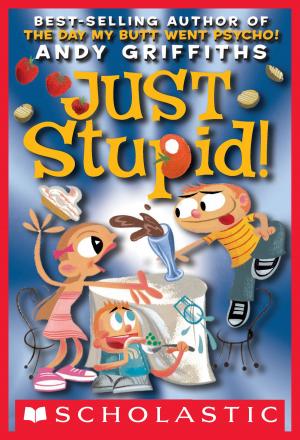 Cover of the book Just Stupid! by Jennifer L. Holm