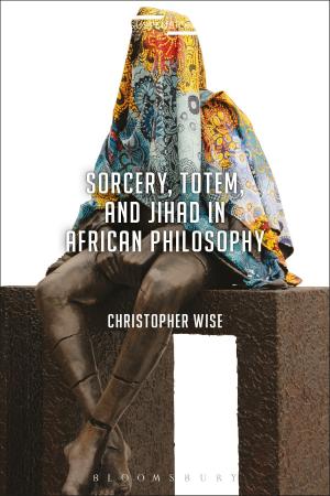Cover of the book Sorcery, Totem, and Jihad in African Philosophy by 