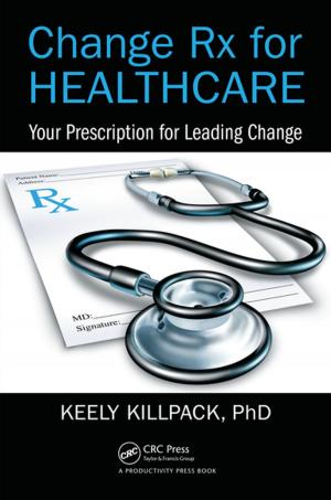 Cover of the book Change Rx for Healthcare by Alec Nove