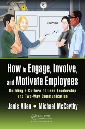 bigCover of the book How to Engage, Involve, and Motivate Employees by 