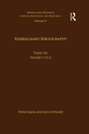 Cover of the book Volume 19, Tome VII: Kierkegaard Bibliography by Marian Adolf, Nico Stehr