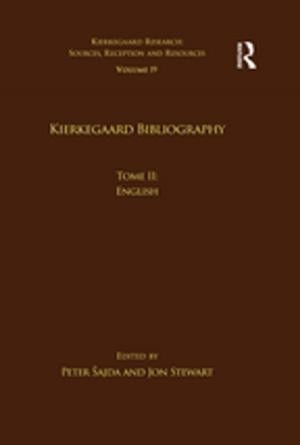 Cover of the book Volume 19, Tome II: Kierkegaard Bibliography by 