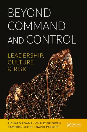 Cover of the book Beyond Command and Control by Agnar Johansen, Nils O. E. Olsson, George Jergeas, Asbjørn Rolstadås
