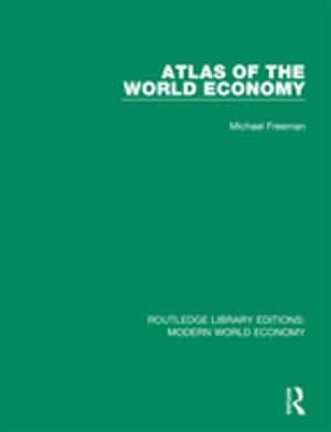 Cover of the book Atlas of the World Economy by Jill Marshall
