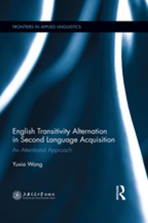 Cover of the book English Transitivity Alternation in Second Language Acquisition: an Attentional Approach by 
