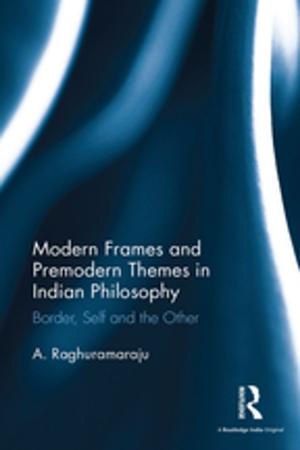 Book cover of Modern Frames and Premodern Themes in Indian Philosophy