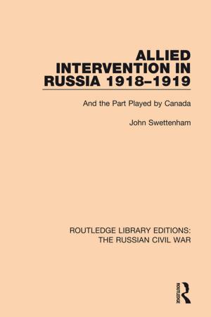 Cover of the book Allied Intervention in Russia 1918-1919 by T.W. Hutchison