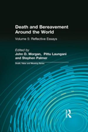 Cover of the book Death and Bereavement Around the World by Brad Bowins