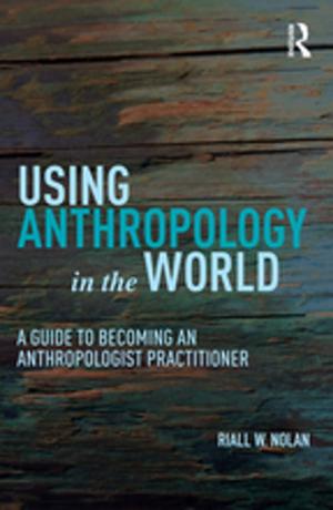 Cover of the book Using Anthropology in the World by M . C. Barnes, A. H. Fogg, C. N. Stephens, L. G. Titman