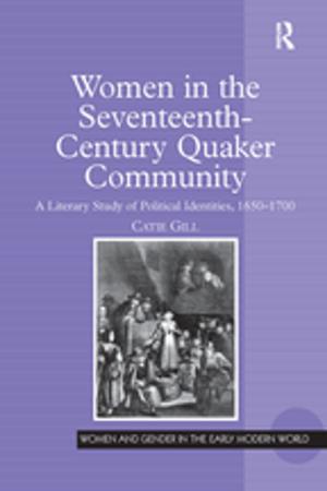 Cover of the book Women in the Seventeenth-Century Quaker Community by Dr Suman Fernando, Suman Fernando