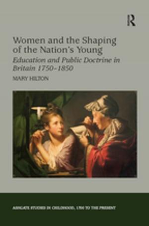 Cover of the book Women and the Shaping of the Nation's Young by Euston Quah, Raymond Toh