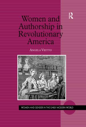 Cover of the book Women and Authorship in Revolutionary America by Mary Ann Maslak