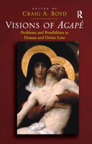 Cover of the book Visions of Agapé by Michael Rimmington, Clare Williams, Alison Morrison