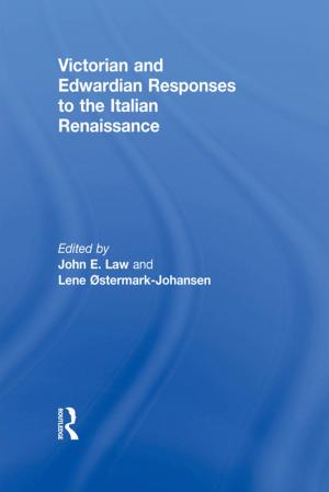 Cover of the book Victorian and Edwardian Responses to the Italian Renaissance by Khoo Boo Teik Khoo, Francis Loh