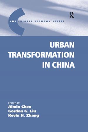 Cover of the book Urban Transformation in China by Anna A. Amirkhanyan, Kristina T. Lambright