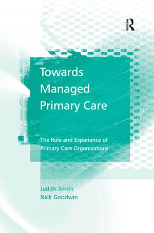 Cover of the book Towards Managed Primary Care by Camilla Toulmin, Ben Wisner