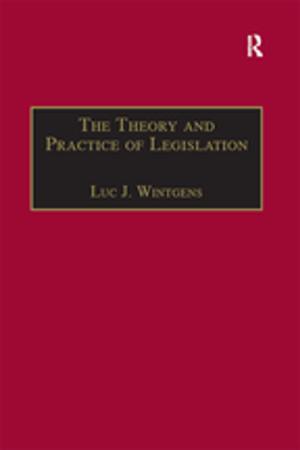 Cover of the book The Theory and Practice of Legislation by 
