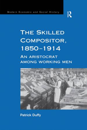 Cover of the book The Skilled Compositor, 1850–1914 by Tamara Dragadze