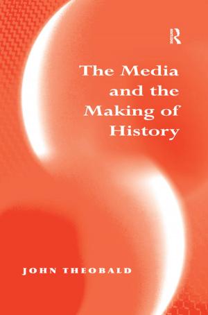 Cover of the book The Media and the Making of History by Pertti Saariluoma