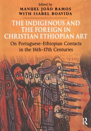 Cover of the book The Indigenous and the Foreign in Christian Ethiopian Art by Colleen Reid