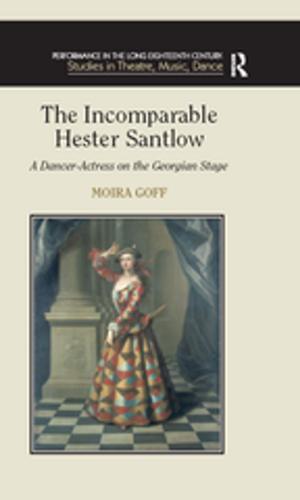 Cover of the book The Incomparable Hester Santlow by David S. Kaufer, Brian S. Butler