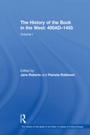 Cover of the book The History of the Book in the West: 400AD–1455 by Donald J. Raleigh, A.A. Iskenderov