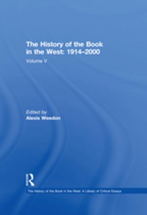 Cover of the book The History of the Book in the West: 1914–2000 by H. Victor Wiseman