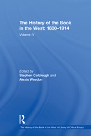 Cover of the book The History of the Book in the West: 1800–1914 by James F. Mcmillan