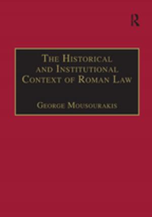 Cover of the book The Historical and Institutional Context of Roman Law by Christopher Bollas