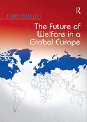 Cover of the book The Future of Welfare in a Global Europe by Shaun Tougher