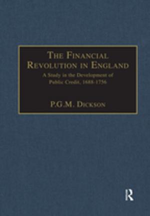 Cover of the book The Financial Revolution in England by John A. Dixon, David E. James, Paul B. Sherman