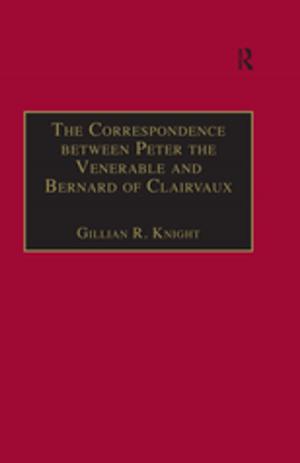 Cover of the book The Correspondence between Peter the Venerable and Bernard of Clairvaux by Stephen Benson