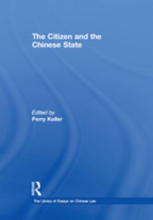 Cover of the book The Citizen and the Chinese State by Michael Farrell