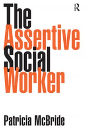 Cover of the book The Assertive Social Worker by Amanda Evans, Patricia Coccoma