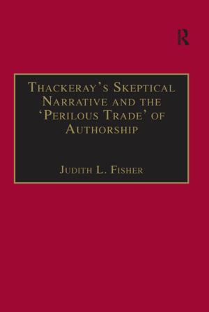 Cover of the book Thackeray’s Skeptical Narrative and the ‘Perilous Trade’ of Authorship by Rute Gonçalves, Patrícia  Teixeira Lopes