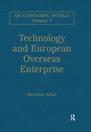 Cover of the book Technology and European Overseas Enterprise by Sylvia Bordoni