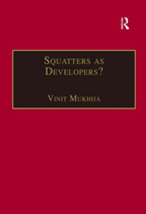 Cover of the book Squatters as Developers? by Kim Earle, Gill Curry