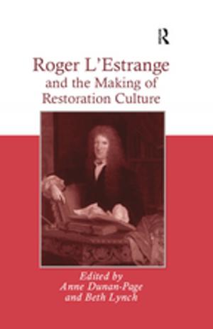 Cover of the book Roger L'Estrange and the Making of Restoration Culture by Sten Gromark, Mervi Ilmonen, Katrin Paadam, Eli Støa