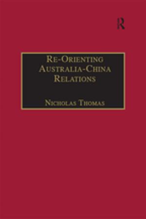 Cover of the book Re-Orienting Australia-China Relations by Michael Halliwell