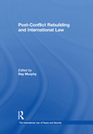 Cover of the book Post-Conflict Rebuilding and International Law by Malba Barahona