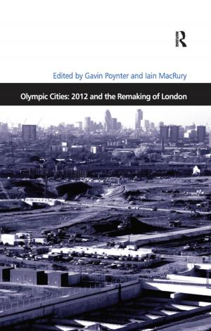 Cover of the book Olympic Cities: 2012 and the Remaking of London by Steve Bruce