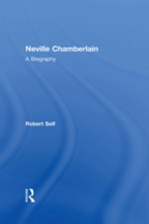 Cover of the book Neville Chamberlain by Peter Stachura