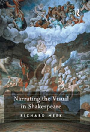Cover of the book Narrating the Visual in Shakespeare by Angus McIlwraith