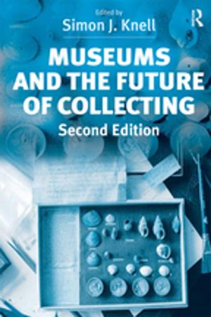 Cover of the book Museums and the Future of Collecting by Anne Rambo, Tommie Boyd, Martha Gonzalez Marquez