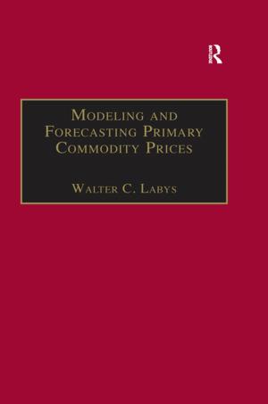 Cover of the book Modeling and Forecasting Primary Commodity Prices by A.B. Levy