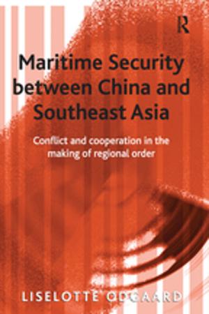 Cover of the book Maritime Security between China and Southeast Asia by Isobel Cosgrove, Richard Jackson