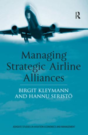 Cover of the book Managing Strategic Airline Alliances by Emily Butler