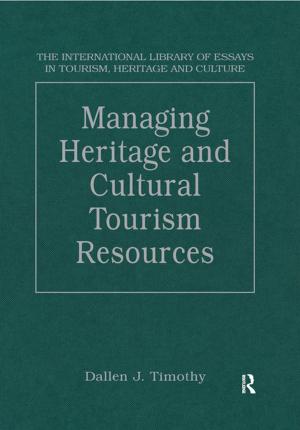 Cover of the book Managing Heritage and Cultural Tourism Resources by Linda S Katz