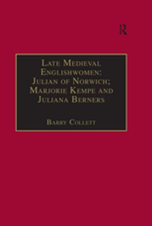 Cover of the book Late Medieval Englishwomen: Julian of Norwich; Marjorie Kempe and Juliana Berners by Gerald M. Berkowitz