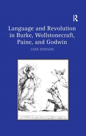 Cover of the book Language and Revolution in Burke, Wollstonecraft, Paine, and Godwin by Sharon Keigher, Cynthia Cannon Poindexter